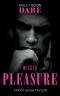 [The Business of Pleasure 03] • Wicked Pleasure